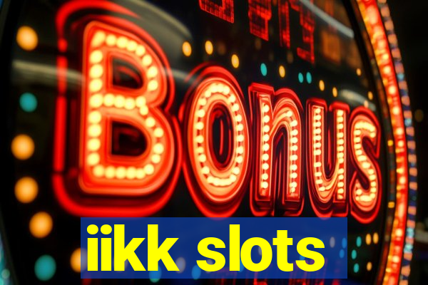 iikk slots